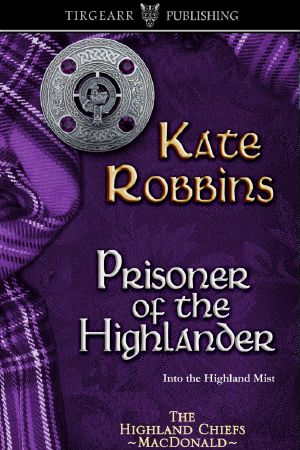 [The Highland Chiefs 04] • Prisoner of the Highlander